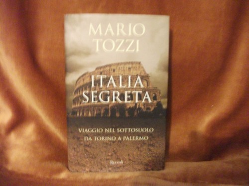 Italia segreta tozzi - segreta, m.